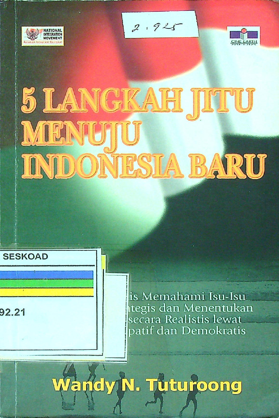 5 Langkah Jitu Menuju Indonesia Baru